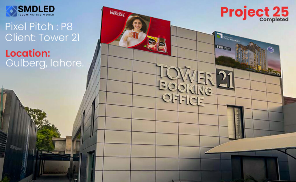 SMD Screens | SMD LED Screens | Indoor Screens | Outdoor Screens | Flexible SMD Screens |Cabinet Screens |Signpole | Tower 21 Gulberg Lahore | Digital Signage Billboards
