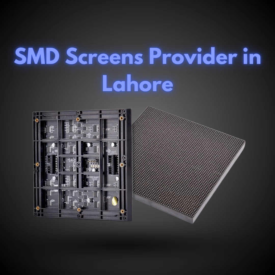 SMD Screens Provider in Lahore