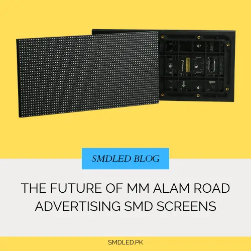 SMD Screens in Lahore