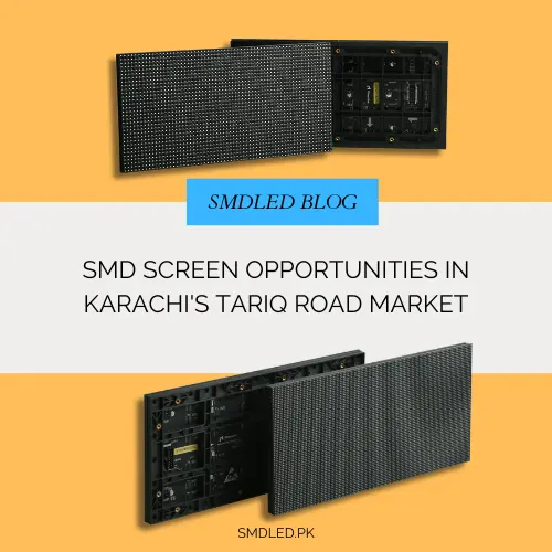 SMD screens in Karachi