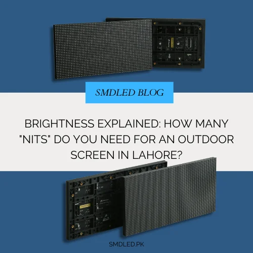Outdoor SMD Screen Brightness in Lahore