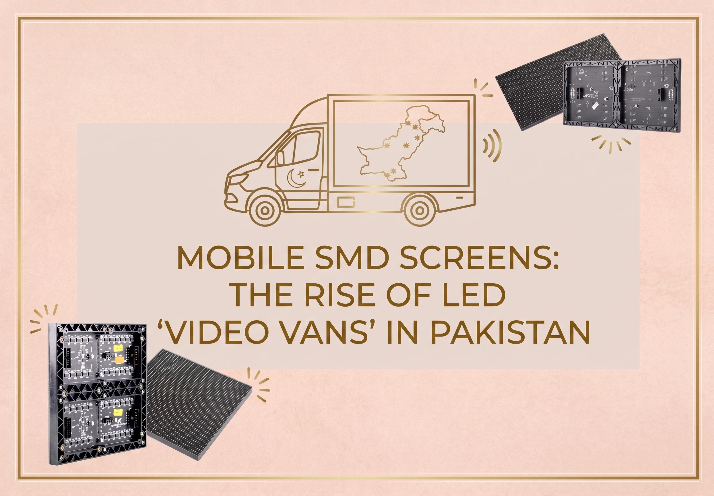 Mobile SMD Screens: The Rise of LED “Video Vans” in Pakistan